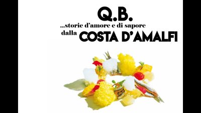 Q.B. storie d'amore e di sapore dalla Costa d'Amalfi
